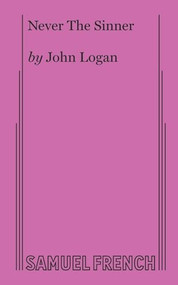 Never The Sinner by John Logan, 9780573626715