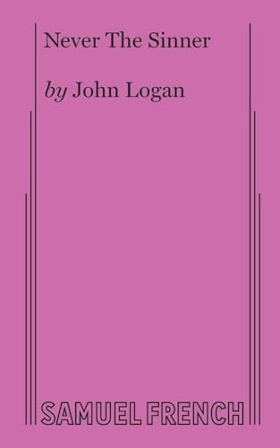 Never The Sinner by John Logan, 9780573626715