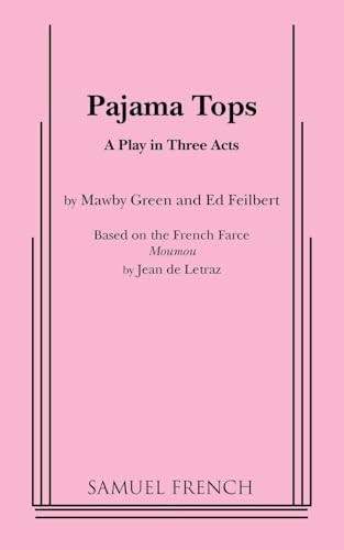 Pajama Tops by Mawby Green, Ed Feilbert, Jean De Latraz, 9780573614392