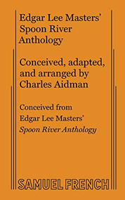 Spoon River Anthology - 9780573615702 by Charles Aidman, 9780573615702