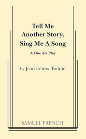 Tell Me Another Story, Sing Me a Song by Jean Lenox Toddie, 9780573633645