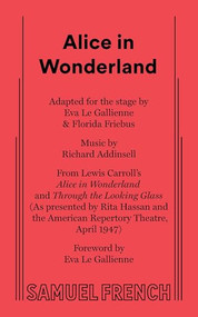Alice in Wonderland - 9780573605161 by Eva Le Gallienne, Florida Friebus, 9780573605161