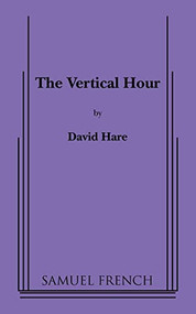 The Vertical Hour by David Hare, 9780573651304