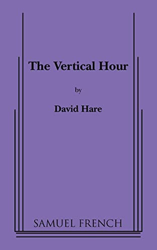 The Vertical Hour by David Hare, 9780573651304
