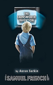 The Farnsworth Invention by Aaron Sorkin, 9780573662867