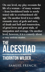 The Alcestiad by Thornton Wilder, 9780573600470