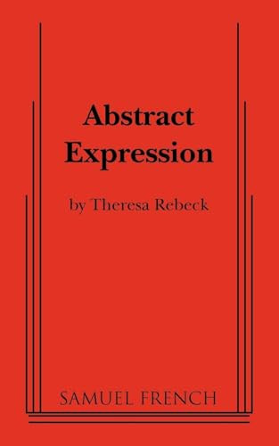 Abstract Expression by William Luce, Theresa Rebeck, 9780573642456
