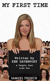 My First Time by Ken Davenport, 9780573663826