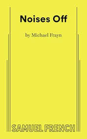 Noises Off by Michael Frayn, 9780573619694