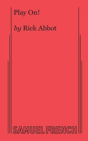 Play On! by Rick Abbot, 9780573613616