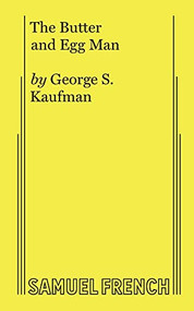 The Butter and Egg Man by George, S. Kaufman, 9780573606434