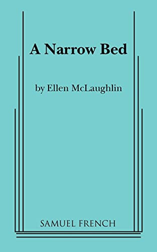 A Narrow Bed by Ellen McLaughlin, 9780573619304