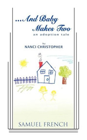 ...and Baby Makes Two by Nanci Christopher, 9780573697128