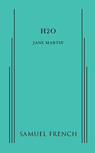 H2O - 9780573703027 by Jane Martin, 9780573703027