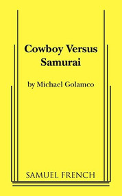 Cowboy Versus Samurai by Michael Golamco, 9780573699405