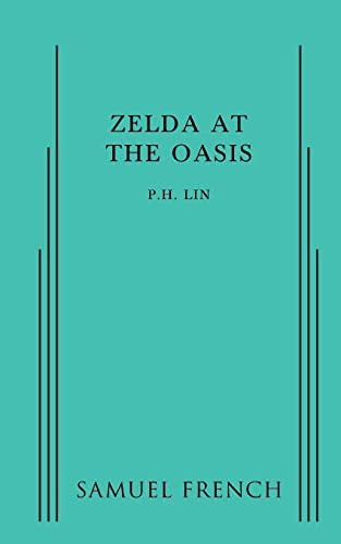 Zelda at the Oasis by P.H. Lin, 9780573703058