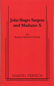 John Singer Sargent and Madame X by Rosary Hartel O'Neill, 9780573697630