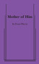 Mother of Him by Evan Placey, 9780573701016