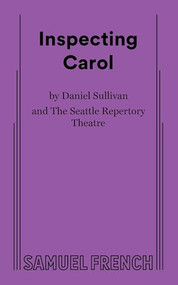 Inspecting Carol by Daniel Sullivan, 9780573693687