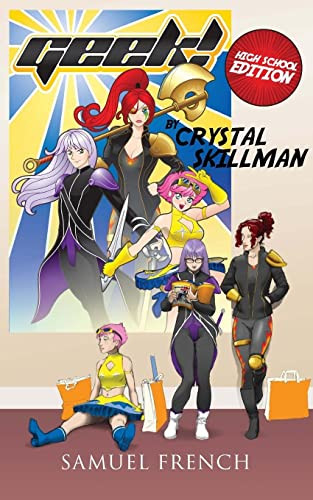 Geek! High School Edition by Crystal Skillman, 9780573703201