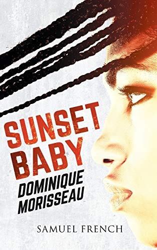 Sunset Baby by Dominique Morisseau, 9780573702754