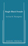 Single Black Female - 9780573699580 by Lisa B. Thompson, 9780573699580
