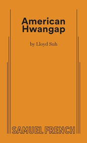 American Hwangap by Lloyd Suh, 9780573697470