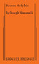 Heaven Help Me by Joseph Simonelli, 9780573696824