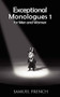 Exceptional Monologues for Men & Women Volume 1 by Roxane Heinze-Bradshaw, Katherine Disavino, 9780573697975