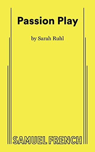 Passion Play - 9780573699085 by Sarah Ruhl, 9780573699085