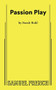 Passion Play - 9780573699085 by Sarah Ruhl, 9780573699085