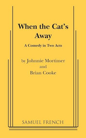 When the Cat's Away by Johnnie Mortimer, Brian Cooke, 9780573691317