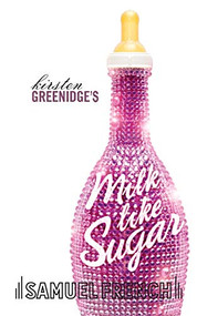 Milk Like Sugar by Kirsten Greenidge, 9780573700361
