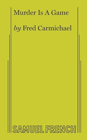 Murder Is A Game by Fred Carmichael, 9780573693458