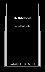 Bethlehem by Octavio Solis, 9780573698224