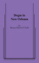 Degas in New Orleans by Rosary Hartel O'Neill, 9780573697623