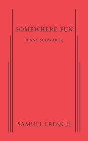Somewhere Fun by Jenny Schwartz, 9780573702730