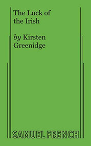The Luck of the Irish by Kirsten Greenidge, 9780573702648
