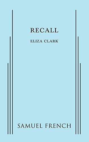 Recall by Eliza Clark, 9780573701580