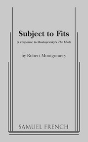 Subject to Fits by Robert Montgomery, 9780573700354