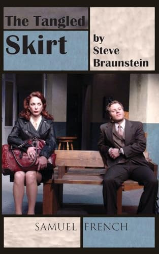 The Tangled Skirt by Steve Braunstein, 9780573700996