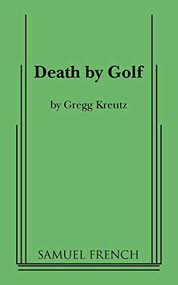 Death by Golf by Gregg Kreutz, 9780573699436