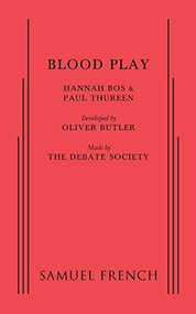 Blood Play by Hannah Bos, Paul Thureen, Oliver Butler, 9780573703744