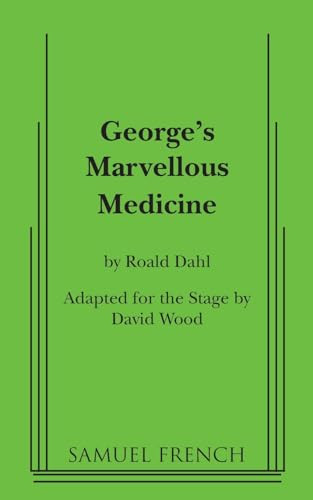 George's Marvellous Medicine by Roald Dahl, David Wood, 9780573700323