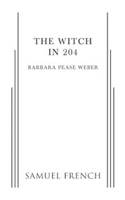 The Witch in 204 by Barbara Pease Weber, 9780573703188