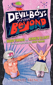 Devil Boys from Beyond by Buddy Thomas, Kenneth Elliot, 9780573697135