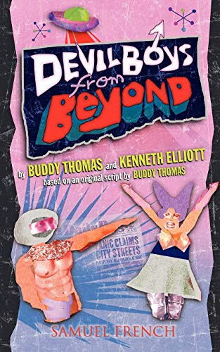 Devil Boys from Beyond by Buddy Thomas, Kenneth Elliot, 9780573697135