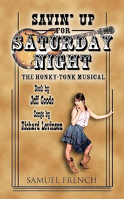 Savin' Up for Saturday Night by Jeff Goode, Richard Levinson, 9780573700248