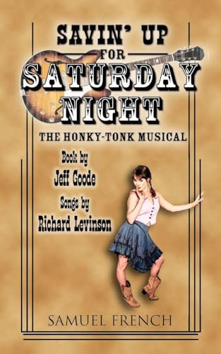Savin' Up for Saturday Night by Jeff Goode, Richard Levinson, 9780573700248