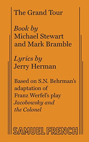 Grand Tour, The by Michael Stewart, Mark Bramble, Jerry Herman, 9780573681004